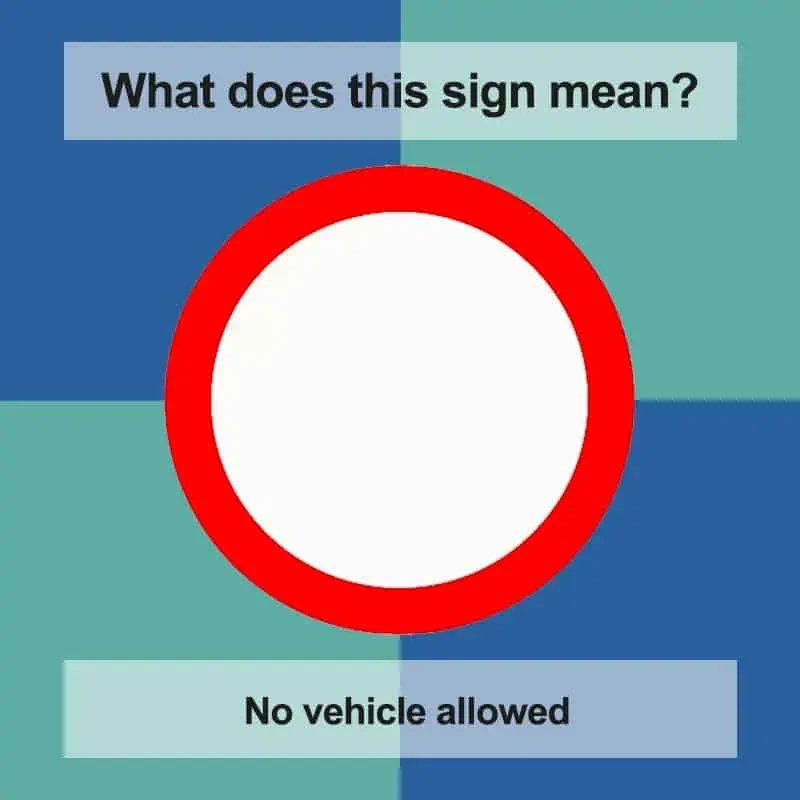 Roadsign No Vehicle Allowed Answer Min